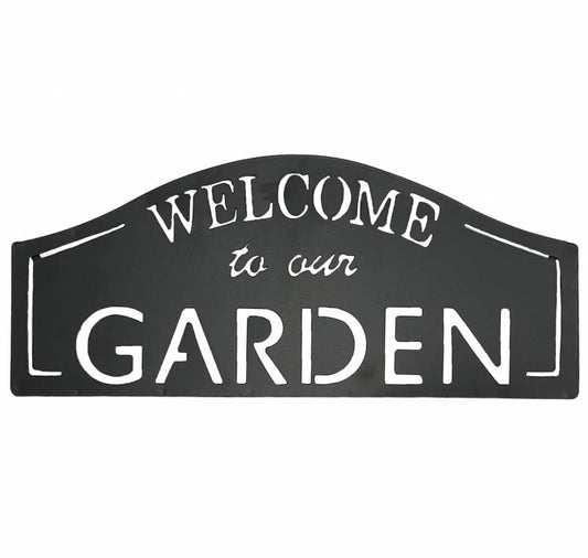 Welcome To Our Garden Metal Sign 40cm