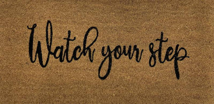 Watch Your Step Doormat