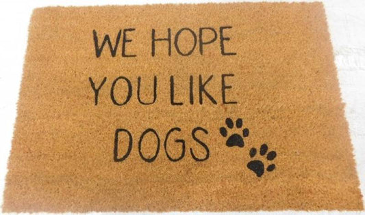 We Hope You Like Dogs Doormat